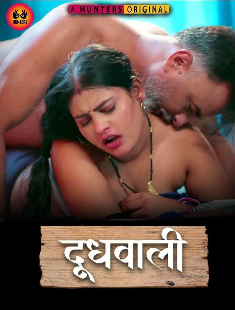 Doodh Wali (Season 1) (Episode 01-03) (2023) Hindi Hunters Web Series HDRip 720p 480p