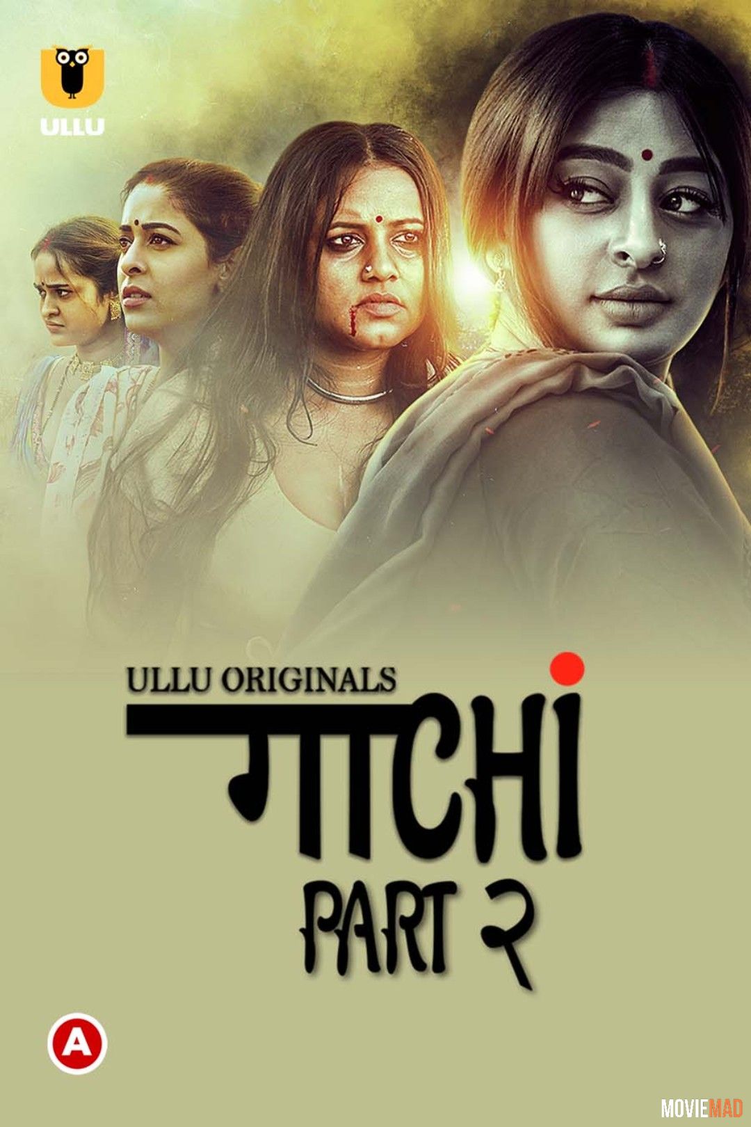 Gaachi ( Part 2) (2022) Hindi Ullu Originals Complete Web Series HDRip 1080p 720p 480p