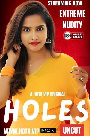 Holes 2024 Hindi HotX Short Film HDRip