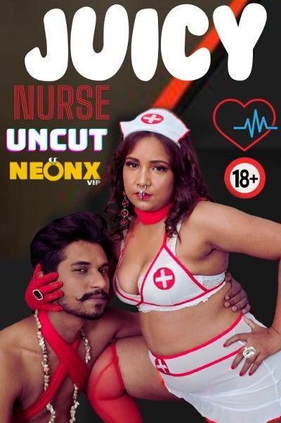 Juicy Nurse 2024 Hindi Neonx Short Film HDRip