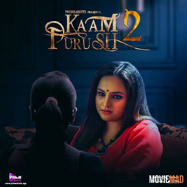 Kaam Purush S02E01 (2023) PrimeShots Hindi Web Series HDRip 1080p 720p 480p