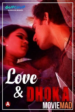 Love And Dhoka S01E02 (2022) UNRATED GupChup Hindi Web Series 720p 480p