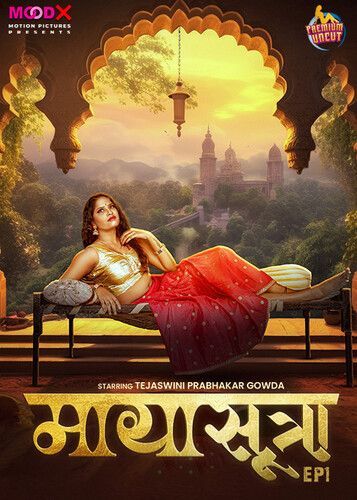 Maya Sutra S01E01 (2024) Moodx Hindi Web Series HDRip 720p 480p