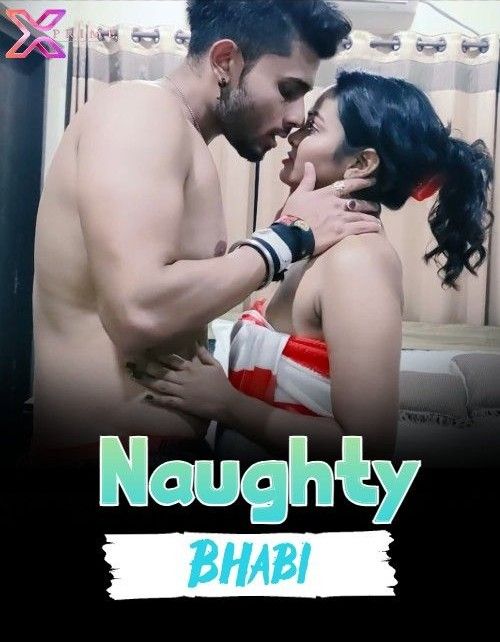 Naughty Bhabi (2023) Hindi Xprime Short Film HDRip 720p 480p