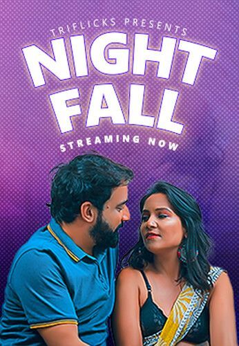 Night Fall S01E01 (2023) Hindi Triflicks Web Series HDRip 720p 480p