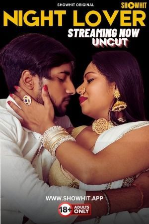 Night Lover (2024) Hindi ShowHit Short Film HDRip