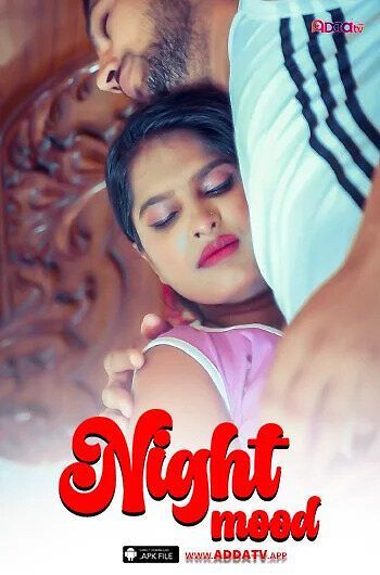 Night Mood (2024) Hindi Addatv Short Film HDRip