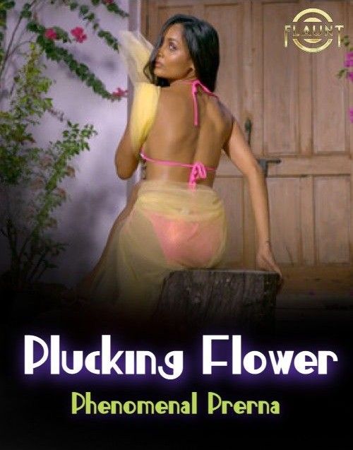 Phenomenal Prerna (Plucking Flower) (2023) Hindi Flaunt Short Film HDRip 720p 480p