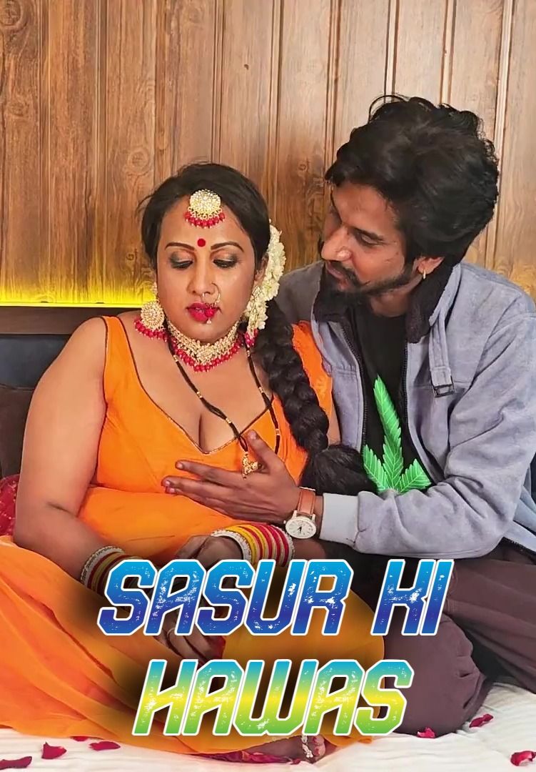 Sasur Ki Hawas (2024) Hindi HothitMovies Short Films